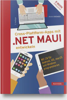 Cross-Plattform-Apps mit .NET MAUI entwickeln (2. Auflage)