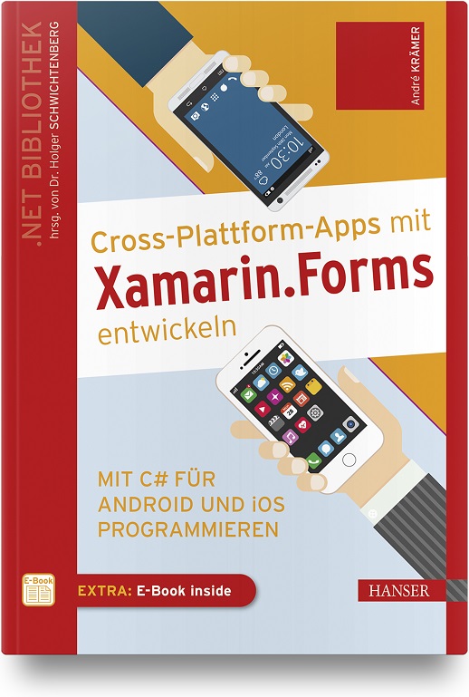 Buchcover: Cross-Plattform-Apps mit Xamarin.Forms entwickeln von André Krämer